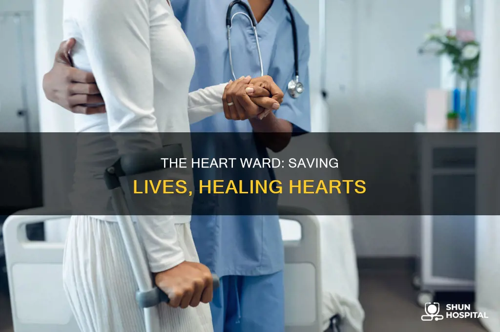 what is the heart ward of hospital