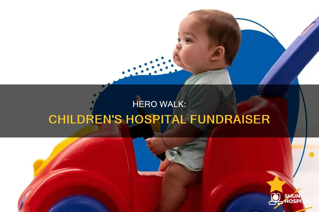 what is the hero walk childrens hospital