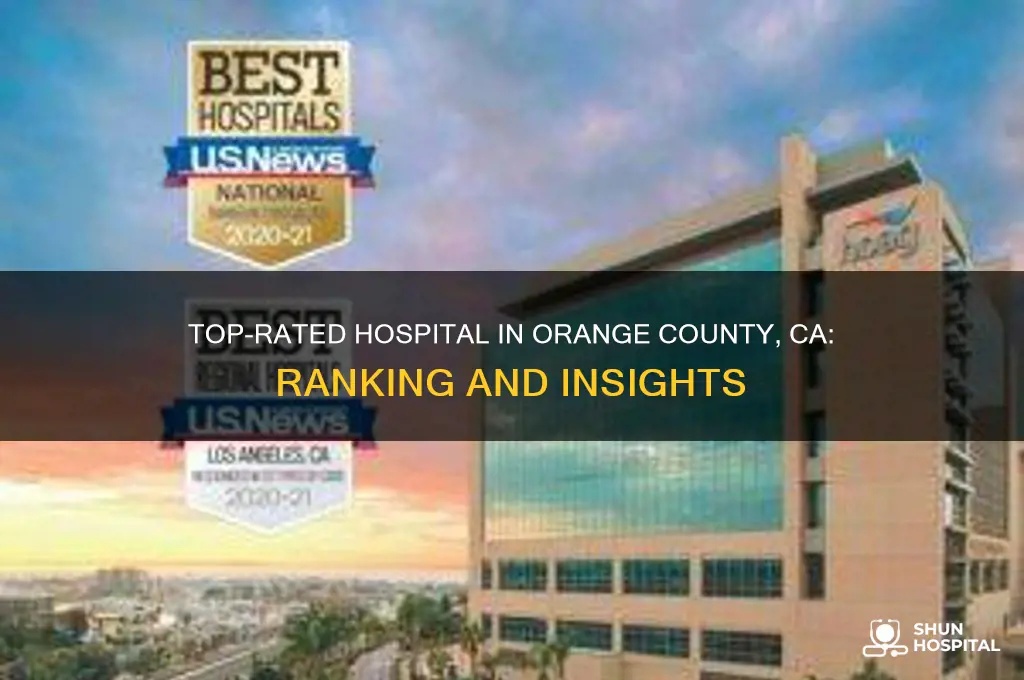what is the highest ranking hospital in orange country ca