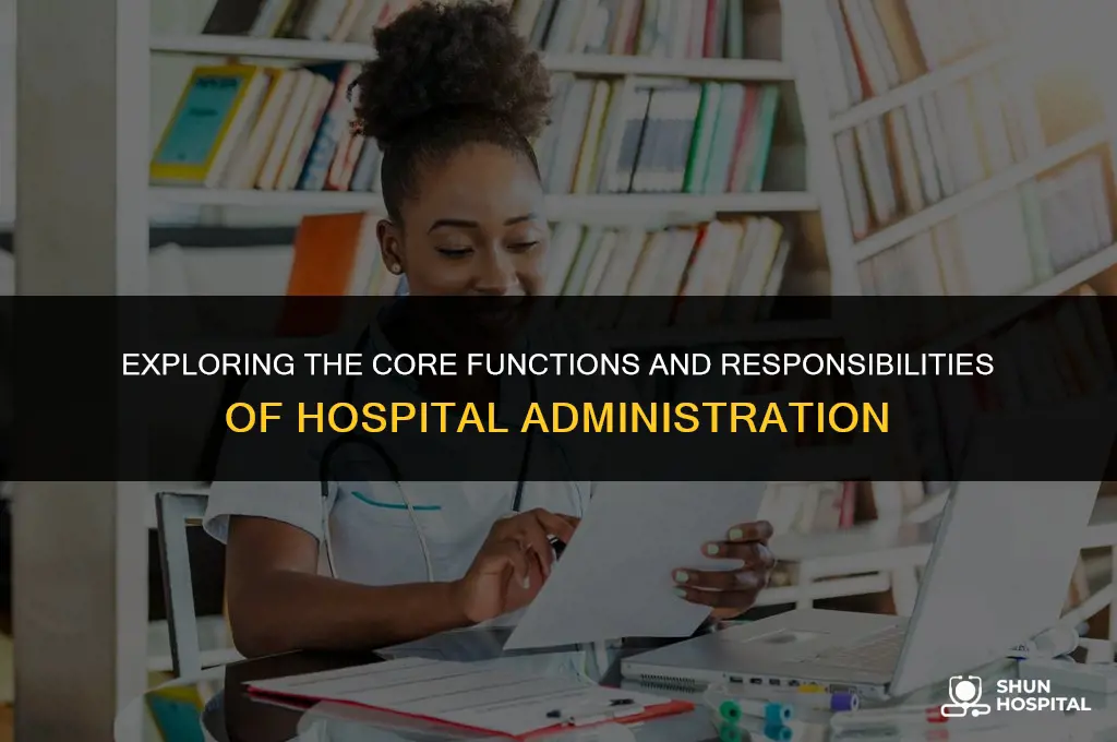 what is the hospital administration