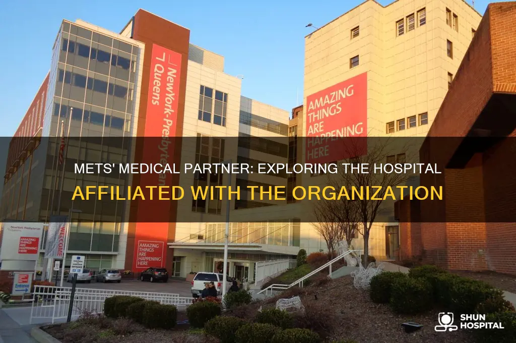 what is the hospital associated with the mets organization