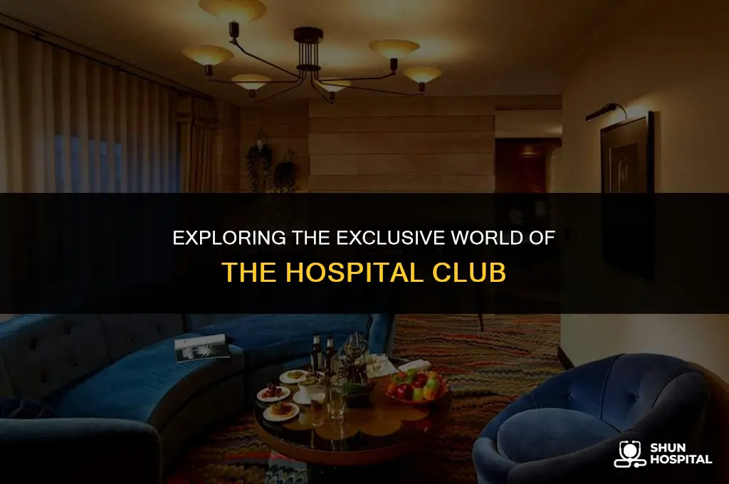 what is the hospital club
