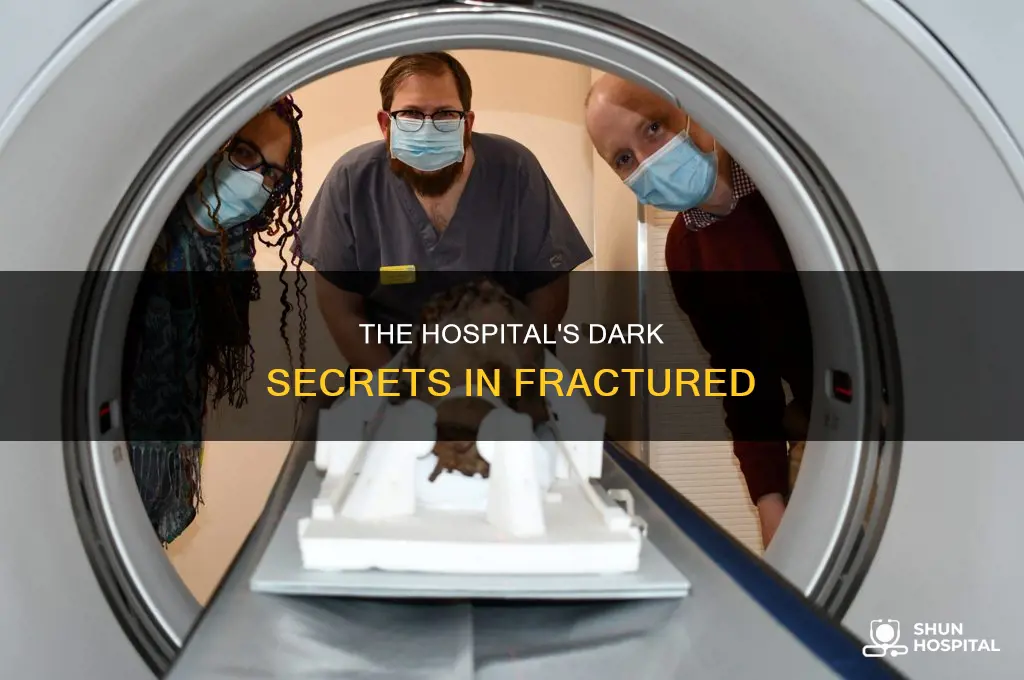what is the hospital hiding in fractured