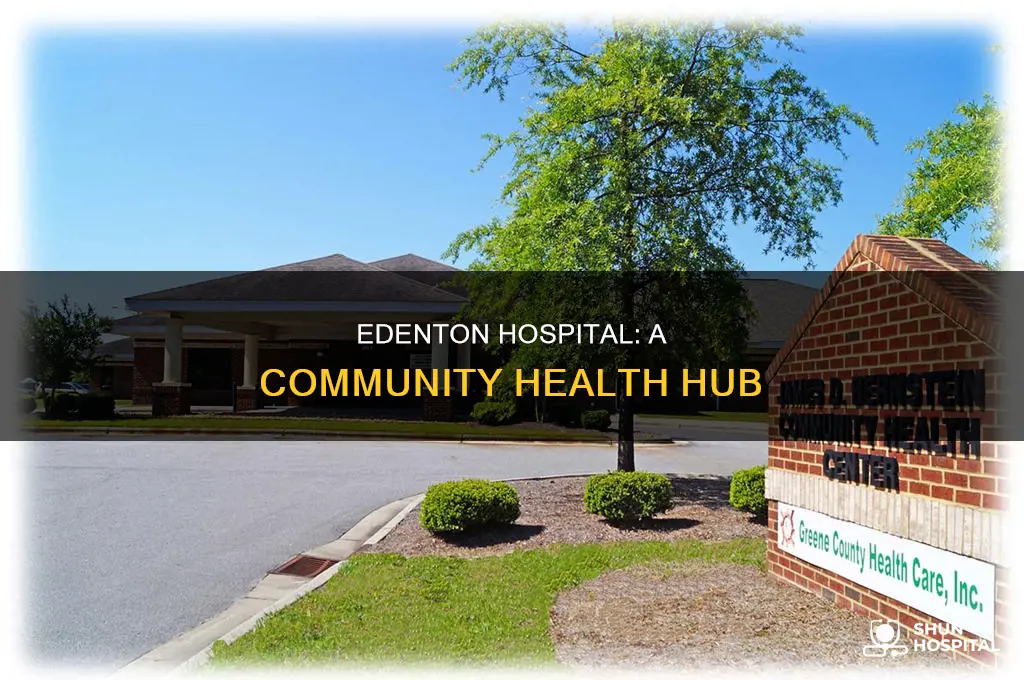 what is the hospital name in edenton