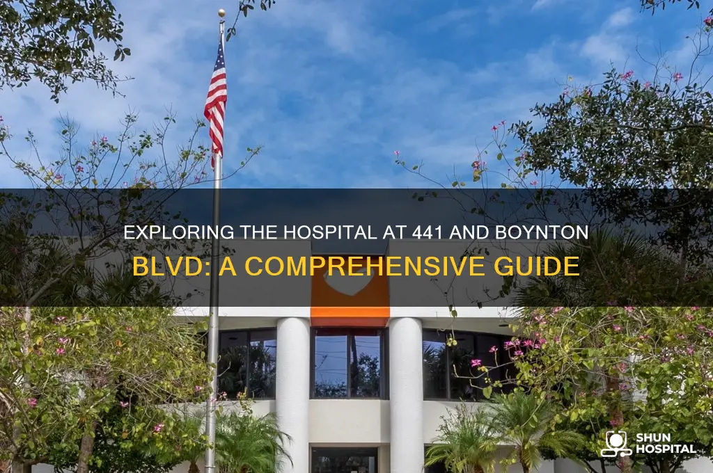 what is the hospital on 441 and boynton blvd