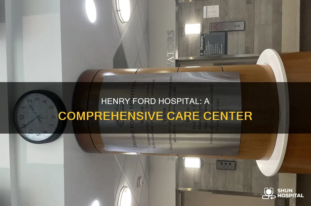 what is the hospital on henry ford