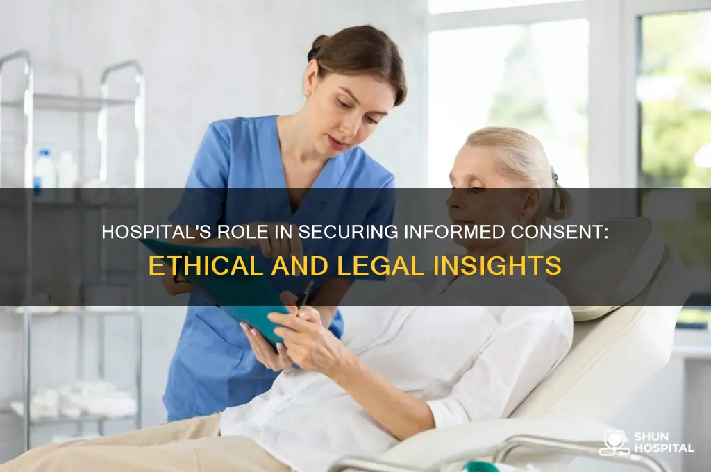 what is the hospital role in obtaining informed consent