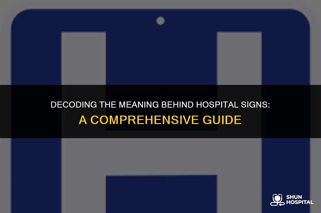 what is the hospital sign
