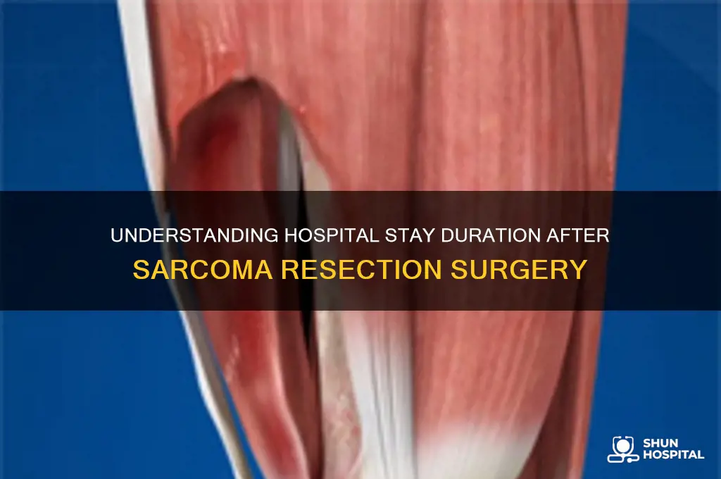 what is the hospital stay for sarcoma resection surgery