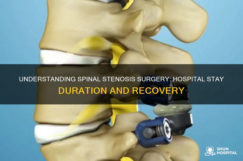 what is the hospital stay for spinal stenosis surgery