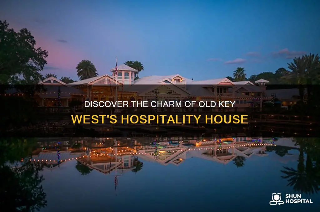 what is the hospitality house at old key west