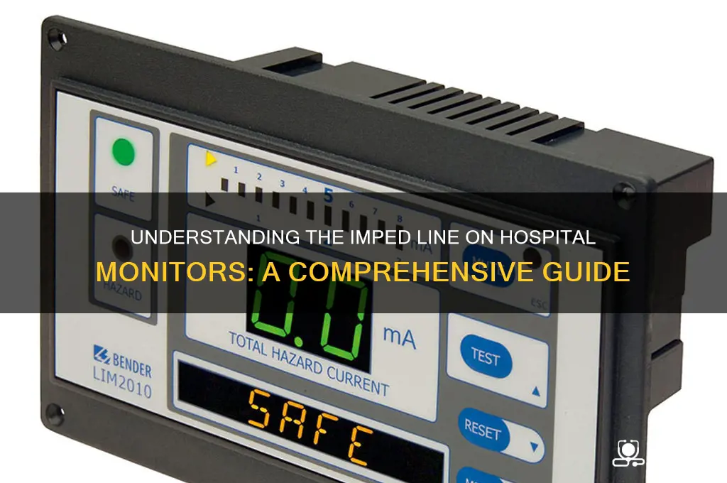 what is the imped line on a hospital monitor