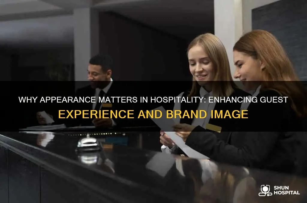 what is the importance of appearance in the hospitality industry