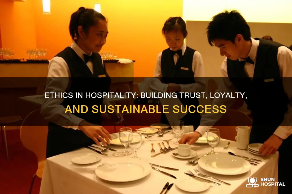 what is the importance of ethics in hospitality industry