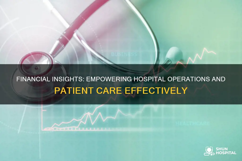 what is the importance of financial information to the hospital
