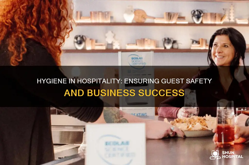 what is the importance of hygiene in hospitality industry