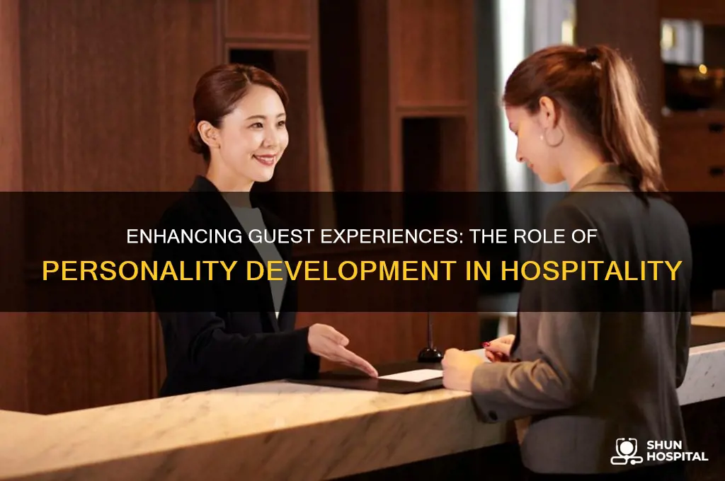 what is the importance of personality development in hospitality industry