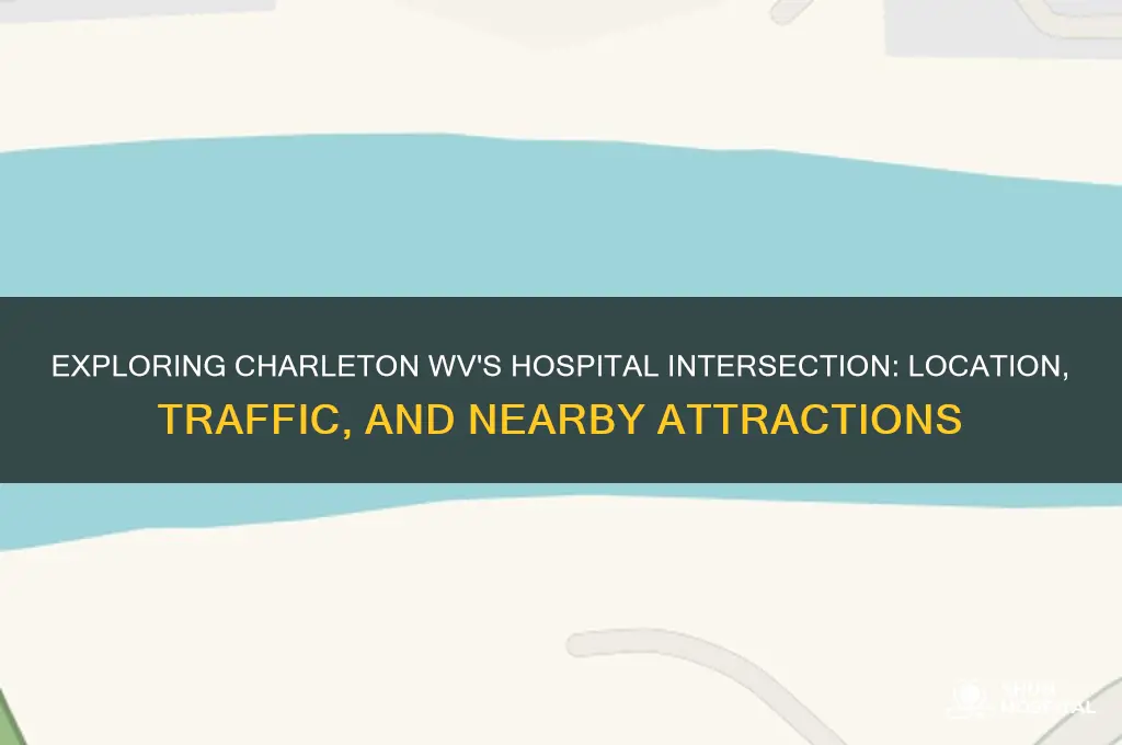 what is the intersection in charleton wv near the hospital