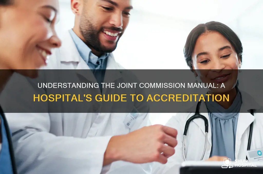 what is the joint commission manual in a hospital