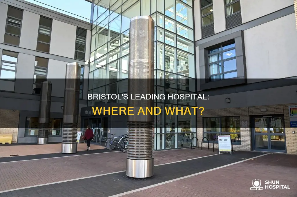 what is the main hospital in bristol