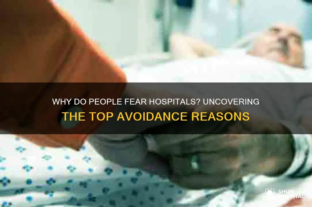 what is the main reason people avoid the hospital