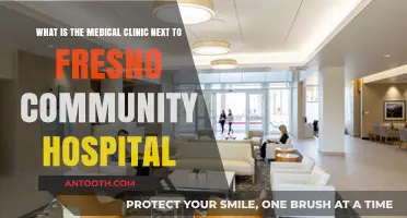 Exploring the Medical Clinic Adjacent to Fresno Community Hospital