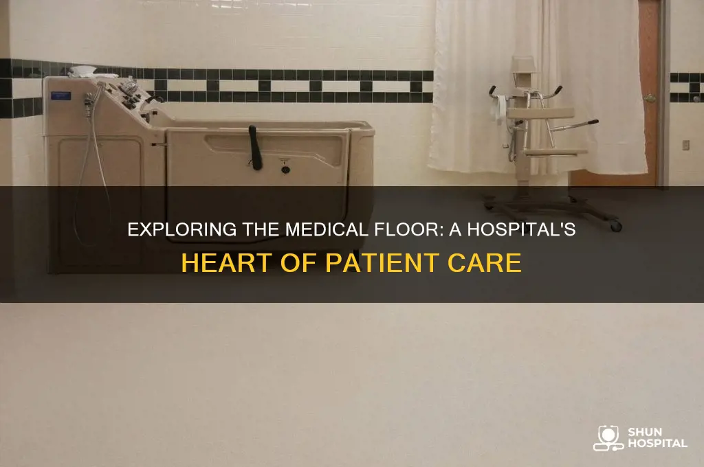 what is the medical floor like in a hospital