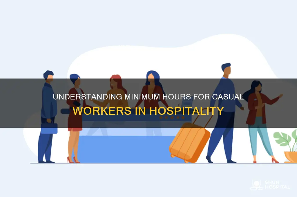 what is the minimum hours for casual workers in hospitality