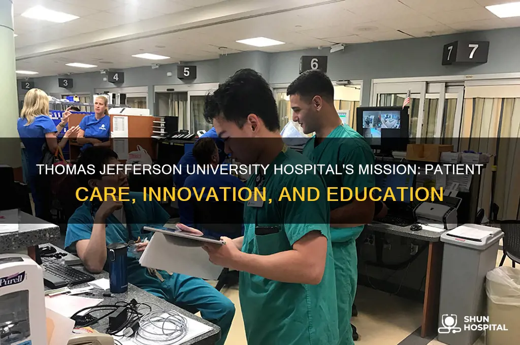 what is the mission of thomas jefferson university hospital