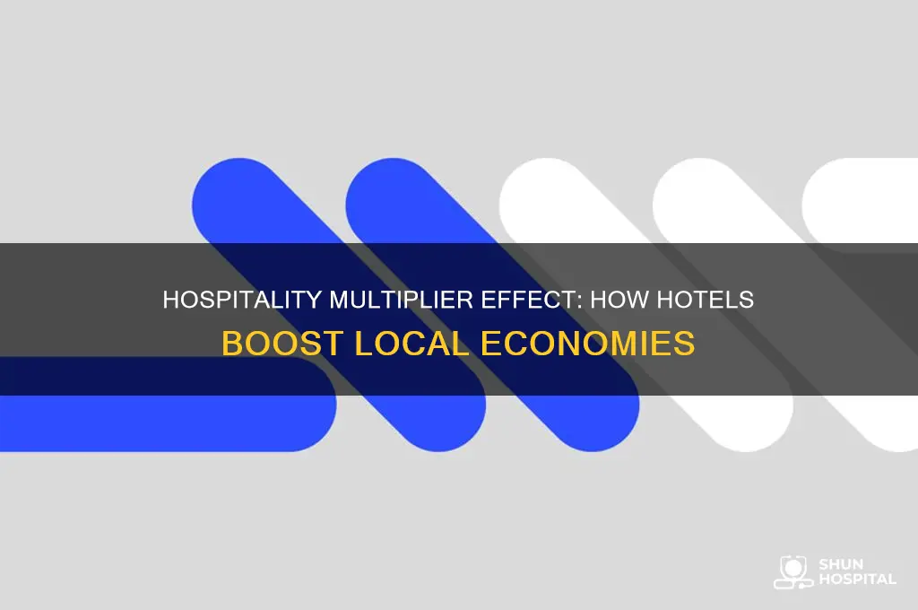 what is the multiplier effect in hospitality