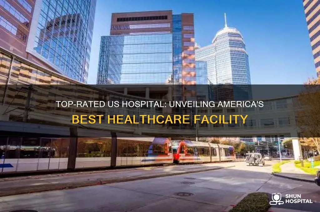 what is the name of the best hospital in usa