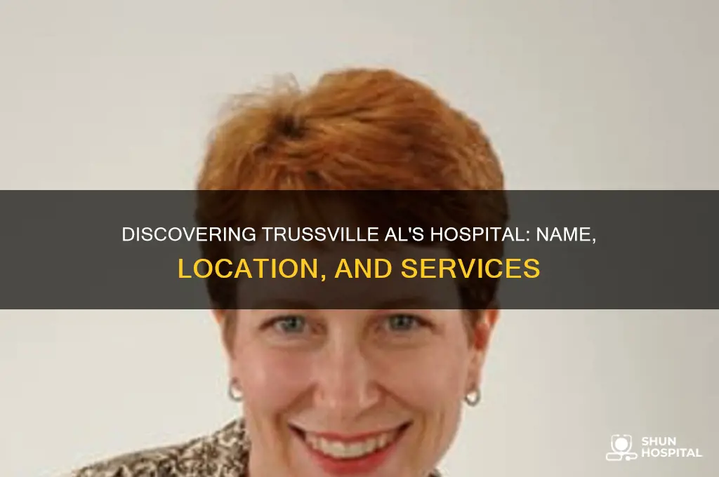 what is the name of the hospital at trussville al