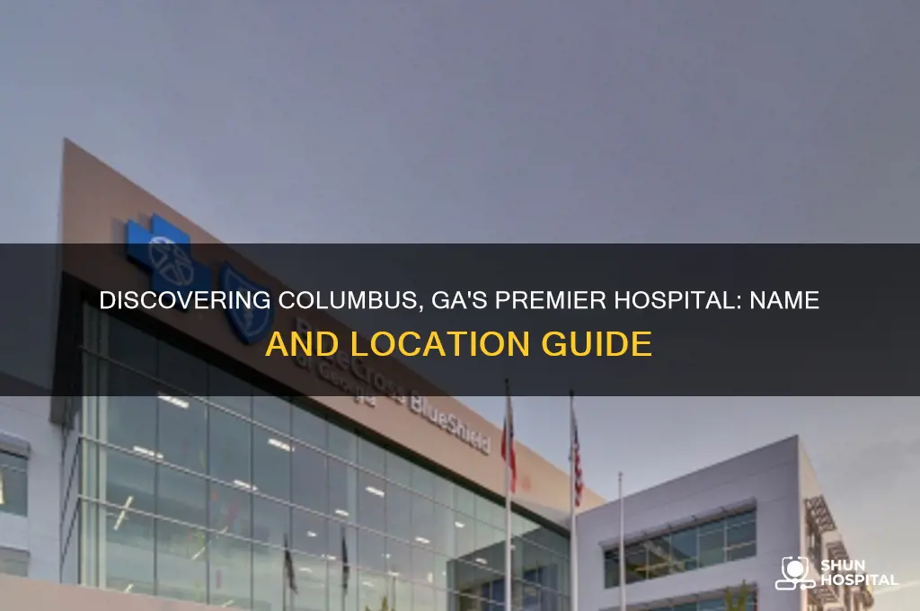 what is the name of the hospital in columbus ga