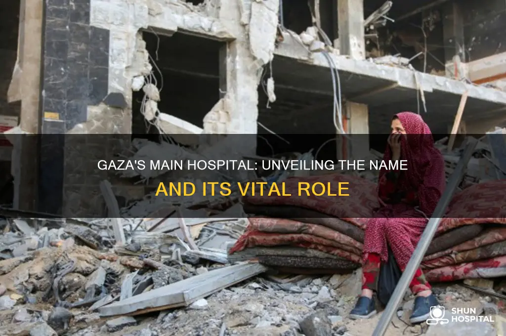 what is the name of the hospital in gaza