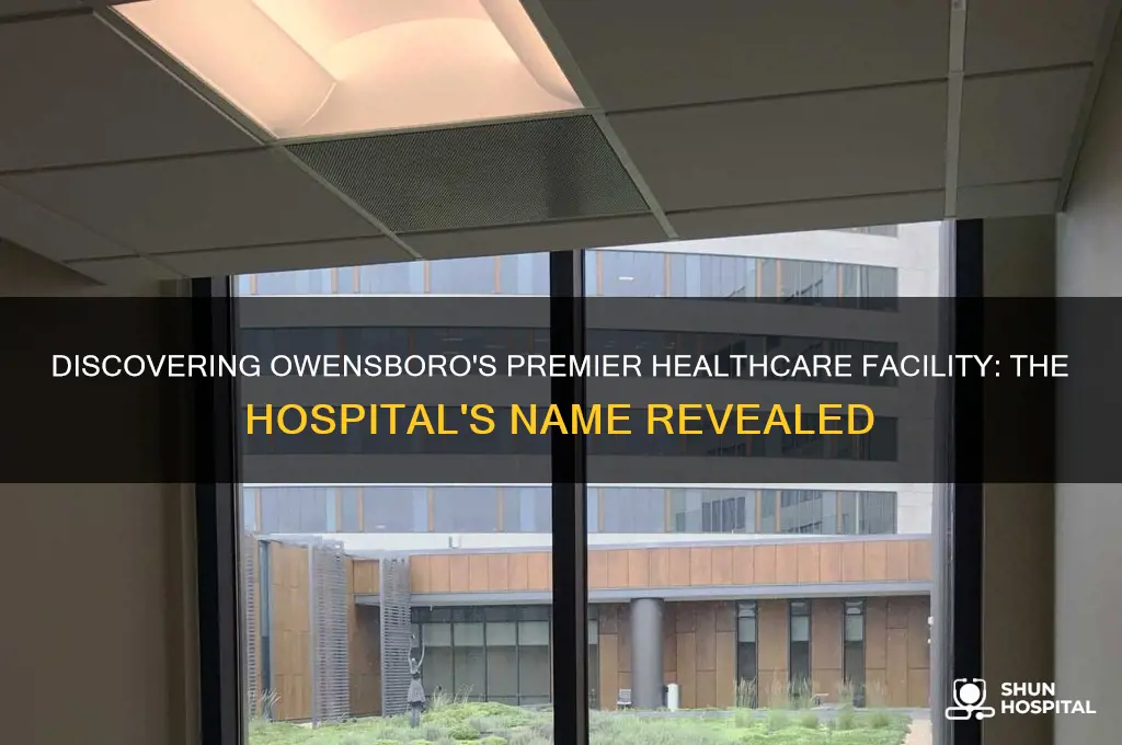 what is the name of the hospital in owensboro