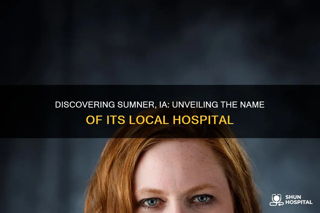 what is the name of the hospital in sumner ia