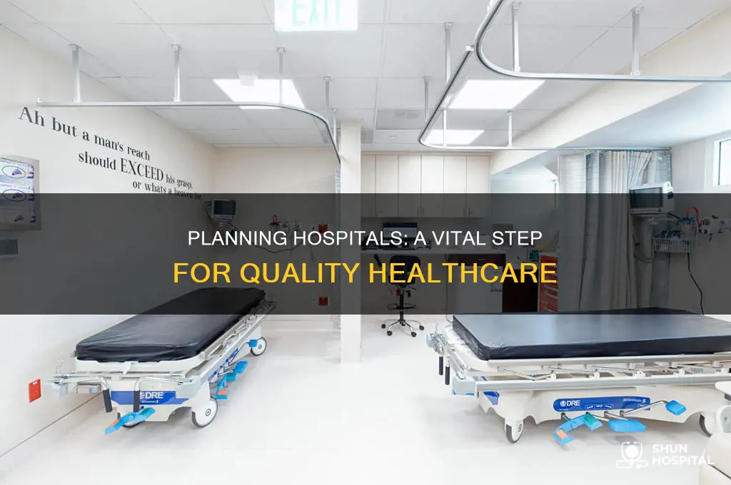 what is the need for hospital planning