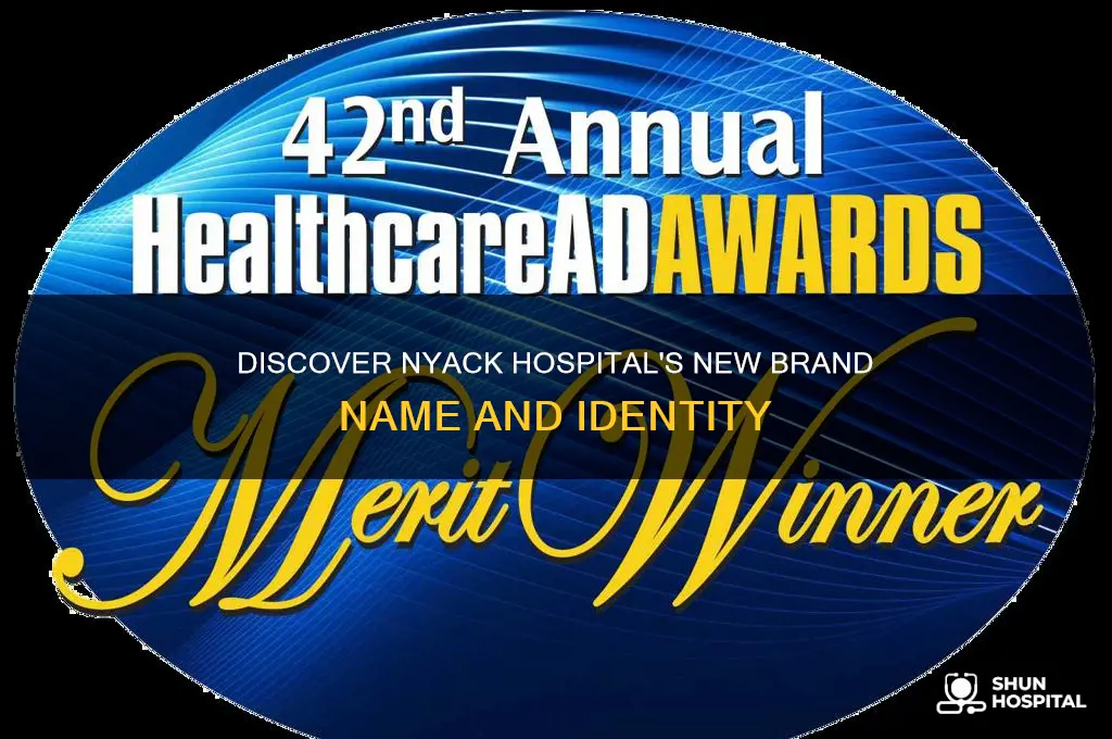 what is the new brand name for nyack hospital