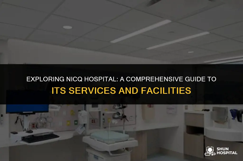 what is the nicq hospital