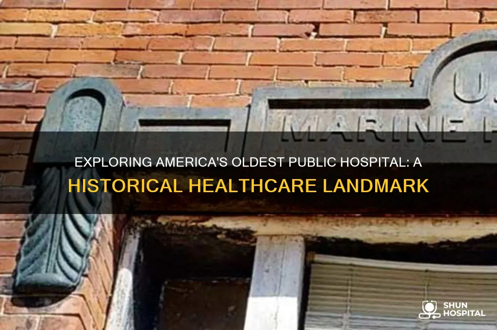 what is the oldest public hospital in the united states