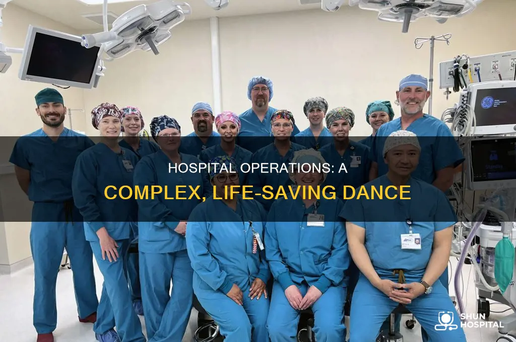 what is the operations like in hospitals