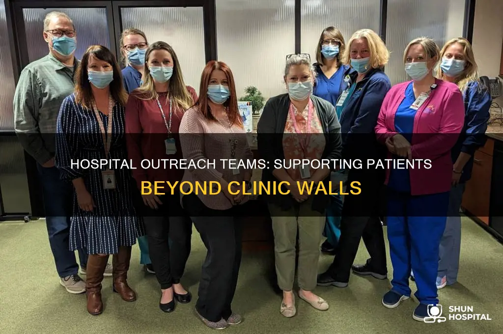 what is the outreach team in hospital