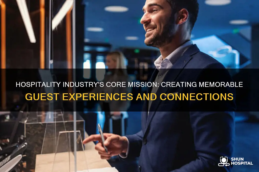 what is the overall mission of the hospitality industry