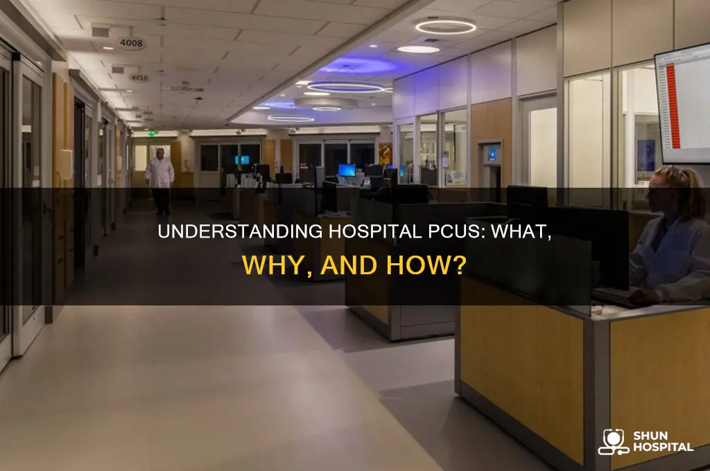 what is the pcu in the hospital