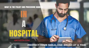 Understanding Hospital Policy and Procedure Manuals: Essential Guidelines for Healthcare Operations