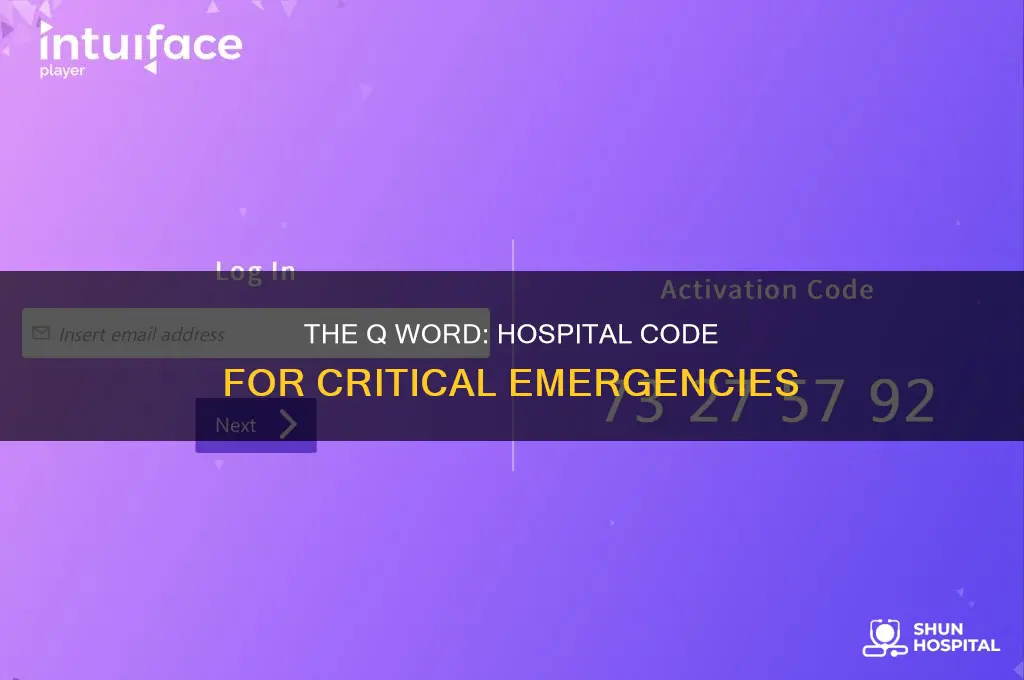 what is the q word in hospitals