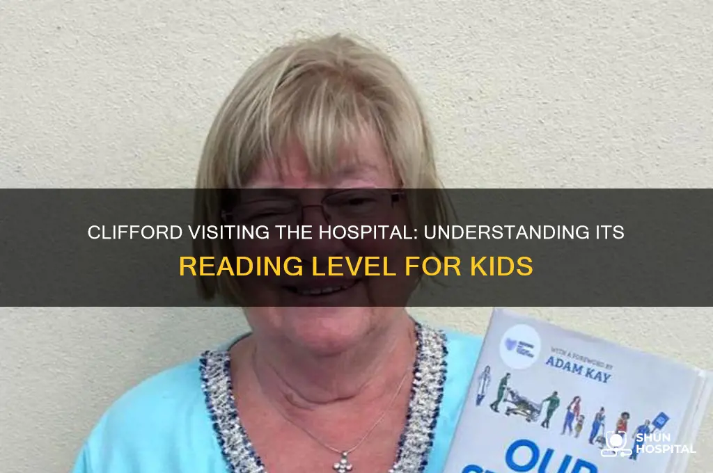 what is the reading level for clifford visiting the hospital