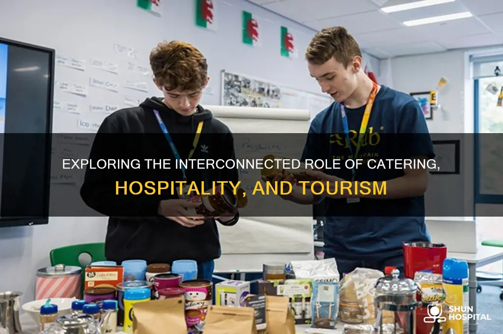what is the relationship between catering hospitality and tourism