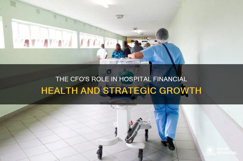 what is the role of a cfo in a hospital