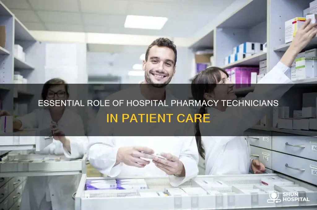 what is the role of a hospital pharmacy technician